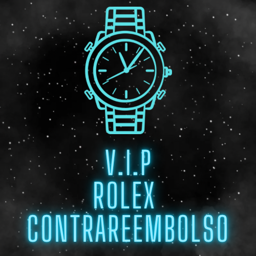 Proveedor Rolex CONTRAREEMBOLSO V.I.P